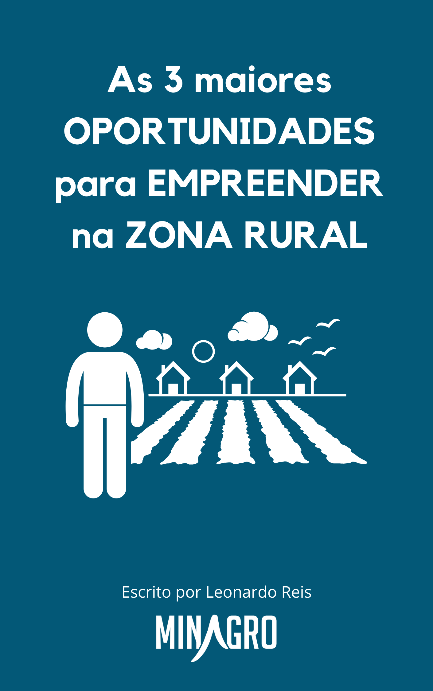 As 3 maiores OPORTUNIDADES para EMPREENDER na ZONA RURAL1 - E-books-Arcangeo-Minagro